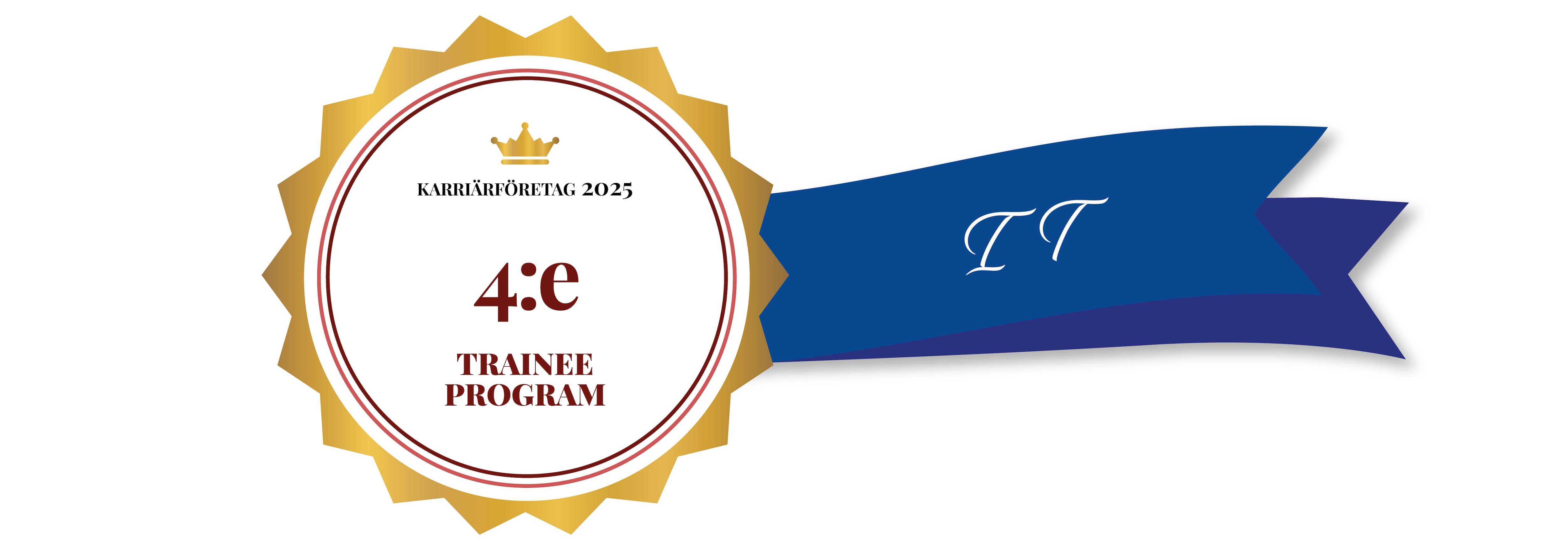 Sigill med guldkant och blå banderoll där det står "IT". I sigillet står det "Karriärföretag 2025", "4:e Trainee Program", vilket markerar en fjärdeplats i rankningen av traineeprogram inom IT.