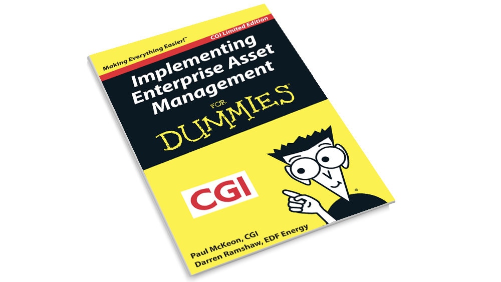 Implementing Enterprise Asset Management For Dummies CGI UK