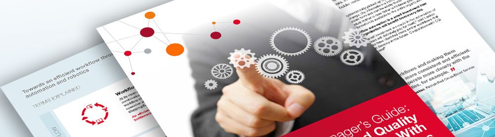 Manager’s Guide: Increase Speed and Quality Across Your Organization With Automated Workflows