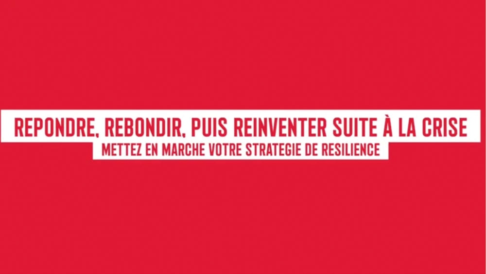 Répondre.Rebondir puis réinventer suite à la crise