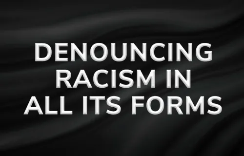 Denouncing racism in all its forms