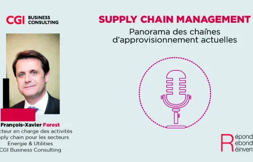 Podcast Supply Chain #1 avec François-Xavier Forest - CGI Business Consulting