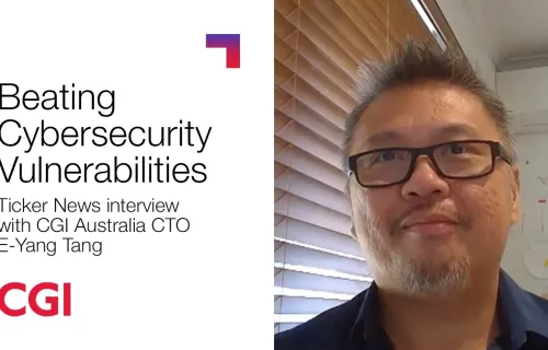 Beating cyber security vulnerability – Watch Ticker News interview with CGI Australia CTO E…